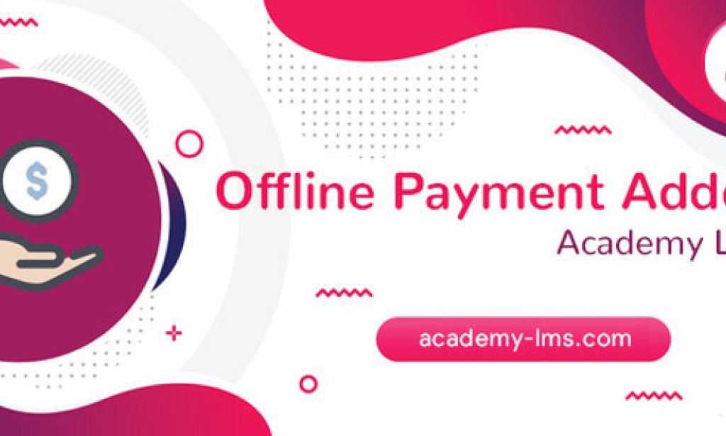 Academy LMS Offline Payment Addon v1.5 – Module