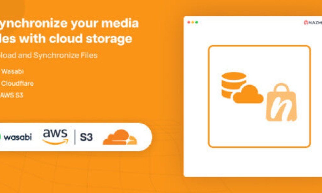 Cloud Storage Plugin (08 Sep 2025) – Nazmart Multi-Tenancy eCommerce Platform (SAAS) – Addon