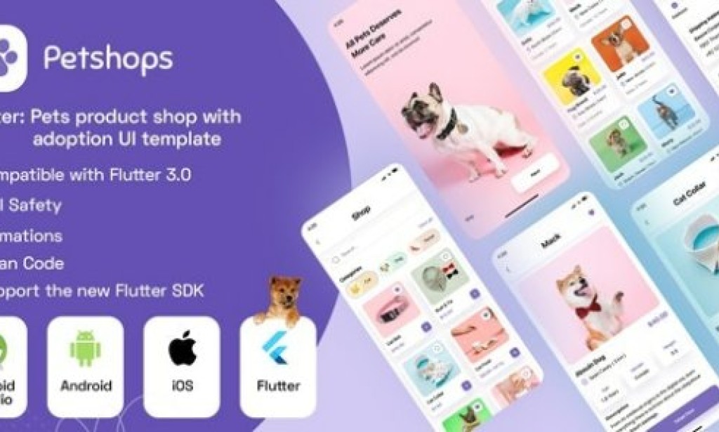 Flutter : Pets Product Shop with Adoption UI Template + Android App Template + iOS App Template v1.0 Source Code