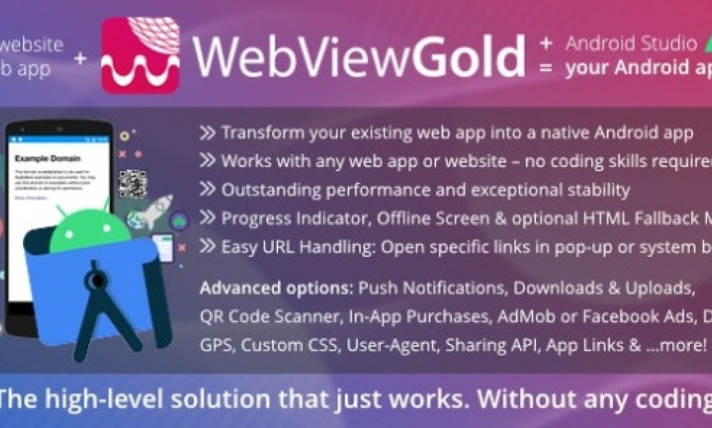 WebViewGold for Android v13.8 Nulled – WebView URL/HTML to Android App + Push, URL Handling, APIs & much more