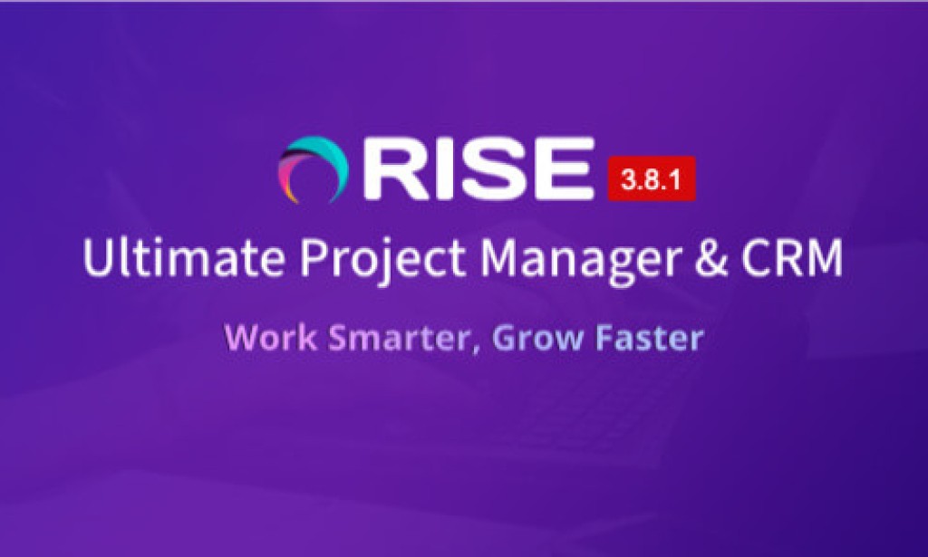 RISE v3.9.5 Nulled – Ultimate Project Manager & CRM PHP Script