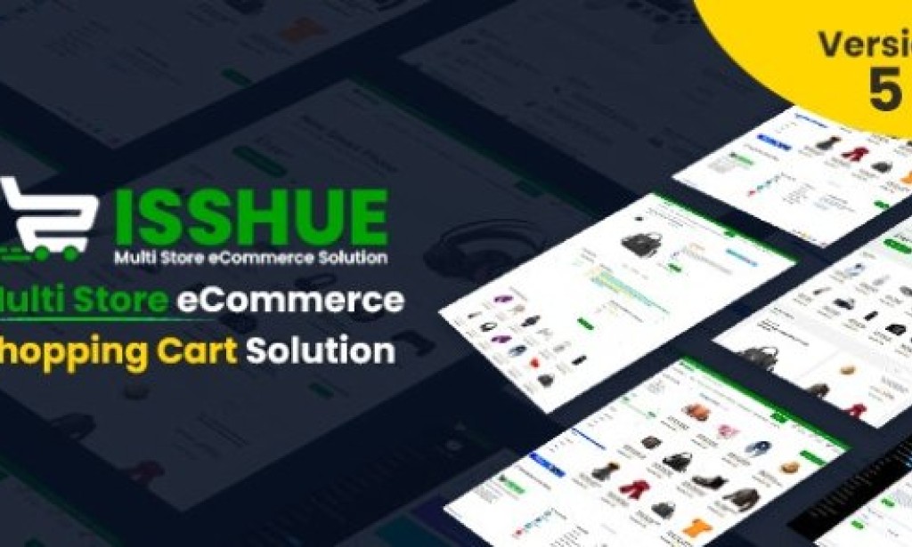 Isshue v5.0 Nulled – Multi Store eCommerce Shopping Cart Solution Script