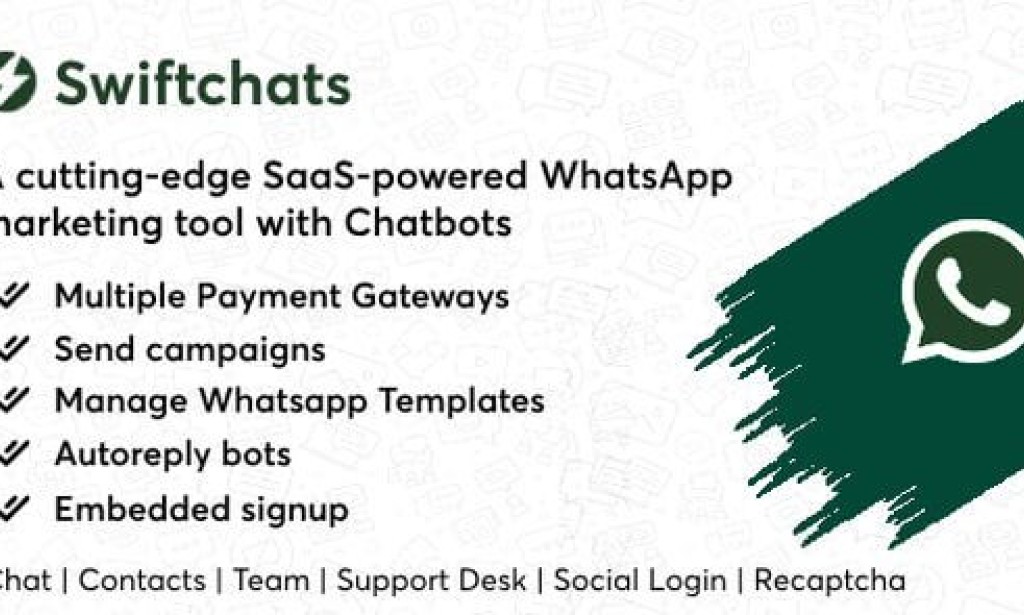 Swiftchats v2.8.8 – SaaS Enabled WhatsApp Marketing Tool with Chat Bots PHP Script