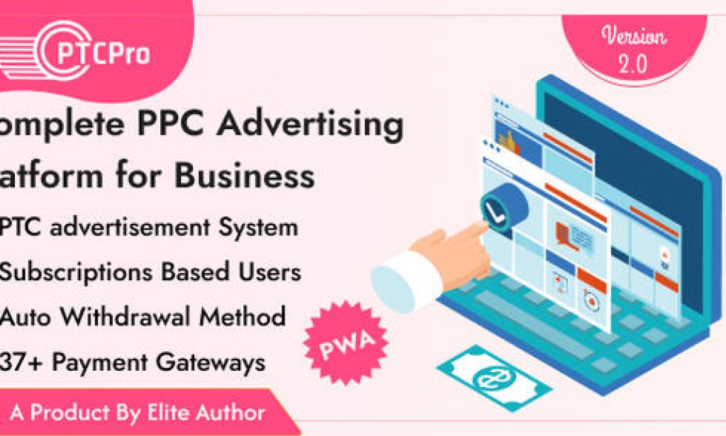 PTC Pro v2.0 Nulled – Complete PPC Advertising Platform for Business Script