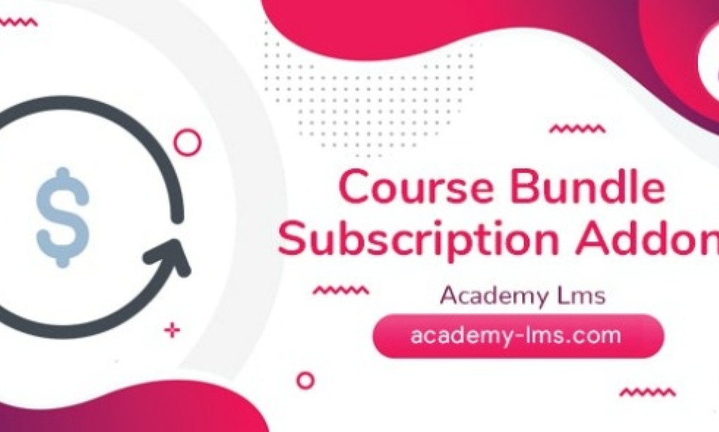 Academy LMS Course Bundle Subscription Addon v1.2 – Module