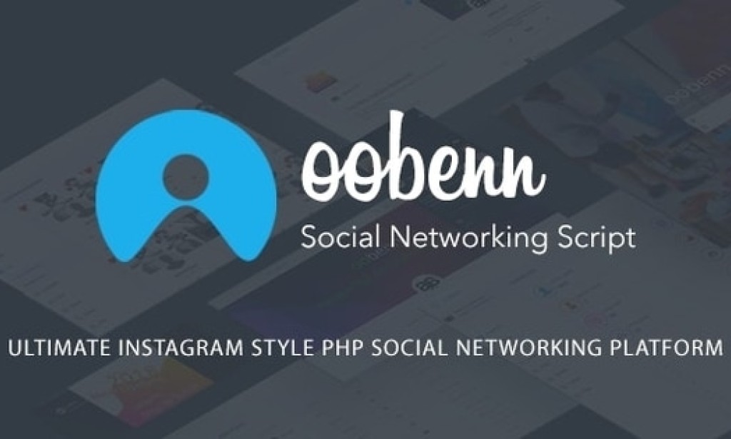 Oobenn v3.8.4 – Ultimate Instagram Style PHP Social Networking Platform Script