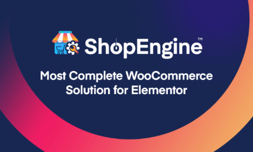 ShopEngine Pro v2.4.0 – Complete WooCommerce Solution for Elementor Plugin