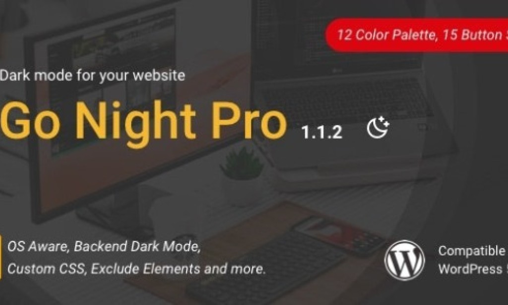 Go Night Pro v1.1.2 – Dark Mode / Night Mode WordPress Plugin