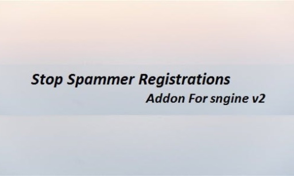 Stop Spammer Registrations Addon for Sngine v2.0 – Module